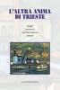 L' altra anima di Trieste