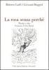 La rosa senza perch�. Poesia e vita