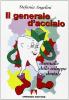 Il generale d'acciaio. Anomalie dello sviluppo dentale
