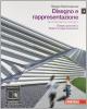 Disegno e rappresentazione. Disegno geometrico-Sistemi di rappresentazione. Con espansione online. Per le Scuole superiori vol.1