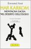 Har Karkom, montagna sacra nel deserto dell'Esodo. Le scoperte archeologiche. Il monte Sinai nel contesto dell'Esodo