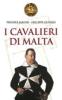 I Cavalieri di Malta