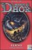 Ferno, il drago di fuoco. I mostri di Dhor vol.1