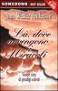 L� dove avvengono i miracoli