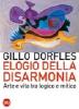 Elogio della disarmonia. Arte e vita tra logico e mitico