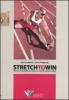 Stretch to win. Allenare la flessibilit� per migliorare velocit�, potenza e agilit�