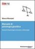 Manuale di psicologia giuridica. Elementi di psicologia criminale e vittimologia