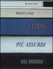 I libri pi� assurdi del mondo