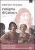 L' enigma di Cartesio