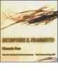Ricomporre il frammento. Giancarla Frare