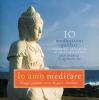 Io amo meditare. Audiolibro. CD Audio