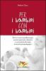 Per i bambini, con i bambini. Da 0 a 6 anni: un pediatra pap� racconta esperienze educative e osservazioni sul campo in materia psicopedagogica