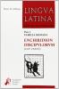 Lingua latina per se illustrata. Enchiridion discipvlorvm. Per i Licei e gli Ist. magistrali vol.1