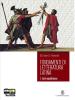 Fondamenti di letteratura latina. Con espansione online. Per i Licei e gli Ist. Magistrali vol.1