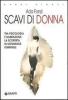 Scavi di donna. Tra psicologia e narrazione: la scoperta di un'identit� femminile