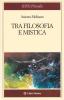 Tra filosofia e mistica