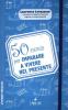 50 esercizi per imparare a vivere nel presente. Vivere meglio