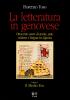 La letteratura in genovese. Ottocento anni di storia, arte, cultura e lingua in Liguria vol.1