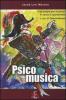 Psicomusica. Una terapia per musicisti in cerca di spontaneit�