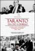 Taranto: da Cito a Di Bello ovvero come �gioiosamente� si dissesta un comune (1994-2006)