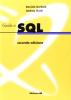 Guida a SQL. Con CD-ROM