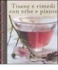 Tisane e rimedi con erbe e piante