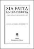 Sia fatta la tua vollutt�