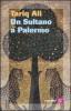 Un sultano a Palermo