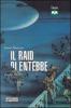 Il Raid di Entebbe. Luglio 1976