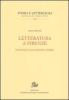 Letteratura a Firenze. Dall'Unit� alla grande guerra