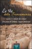 Le vie della transumanza. Storia e tradizioni dei tratturi Pescasseroli-Candela, Foggia-Camporeale