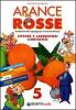 Arance rosse. Letture e laboratori linguistici 5. Sussidiario dei linguaggi per il 2� biennio