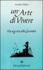 Un' arte di vivere