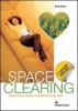 Space clearing