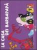 La casa dei Barbapap�