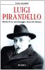 Luigi Pirandello. Storia di un personaggio �fuori di chiave�
