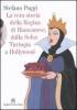 La vera storia della regina di Biancaneve, dalla selva turingia a Hollywood