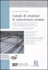 Calcolo di strutture in calcestruzzo armato. Con CD-ROM