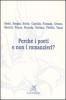 Perch� i poeti e non i romanzieri?