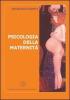 Psicologia della maternit�