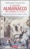 Il grande almanacco dei giorni di festa. Guida turistica alle feste religiose in Italia