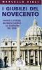 I giubilei del Novecento. Chiesa e potere alla vigilia del giubileo del 2000