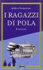 I ragazzi di Pola