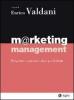 Marketing management. Progettare e generare valore per il cliente