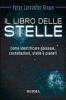 Il libro delle stelle. Come identificare galassie, costellazioni, stelle e pianeti