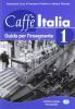 Caff� Italia. Guida per l'insegnante vol.1