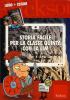 Storia facile per la classe quinta con la LIM. La civilt� greca, l'Italia antica e l'Impero romano. Con CD-ROM
