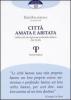 Citt� amata e abitata. �Nella citt� che Egli ama mi ha fatto abitare� (Sir 24,11)