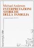 Interpretazioni storiche della famiglia. L'Europa occidentale (1500-1914)