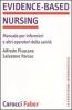 Evidence-based nursing. Manuale per infermieri e altri operatori della sanit�